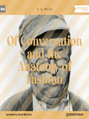 cover image of Of Conversation and the Anatomy of Fashion (Unabridged)